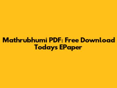 Mathrubhumi PDF: Free Download Today's EPaper