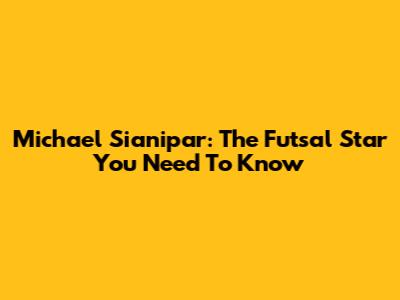 Michael Sianipar: The Futsal Star You Need To Know