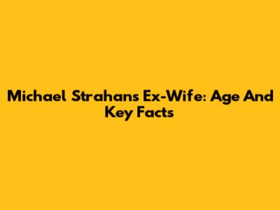 Michael Strahan's Ex-Wife: Age And Key Facts
