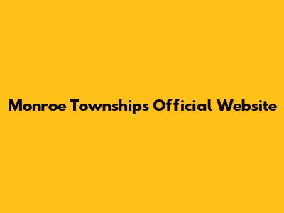 Monroe Township's Official Website