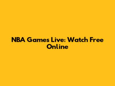 NBA Games Live: Watch Free Online