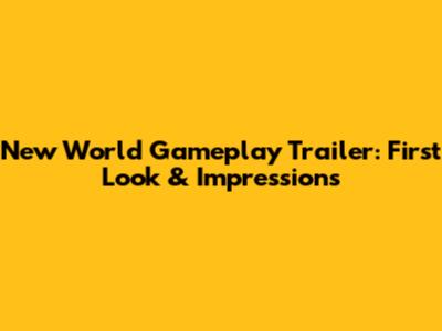 New World Gameplay Trailer: First Look & Impressions