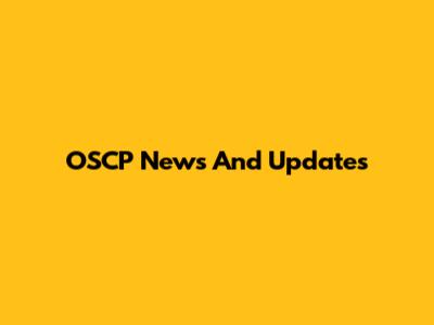OSCP News And Updates