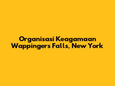 Organisasi Keagamaan Wappingers Falls, New York