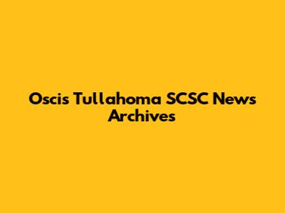 Oscis Tullahoma SCSC News Archives