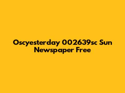 Oscyesterday 002639sc Sun Newspaper Free