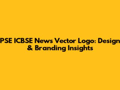 PSE ICBSE News Vector Logo: Design & Branding Insights