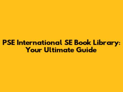 PSE International SE Book Library: Your Ultimate Guide