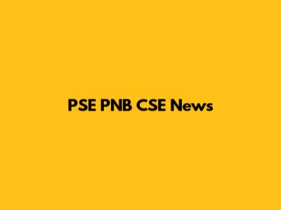 PSE PNB CSE News