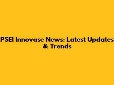 PSEI Innovase News: Latest Updates & Trends