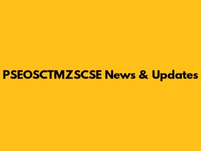 PSEOSCTMZSCSE News & Updates