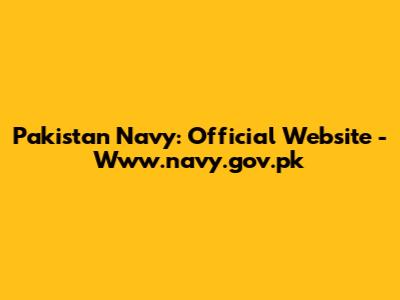 Pakistan Navy: Official Website - Www.navy.gov.pk