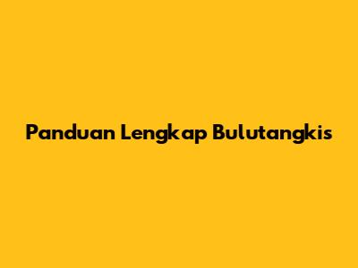 Panduan Lengkap Bulutangkis