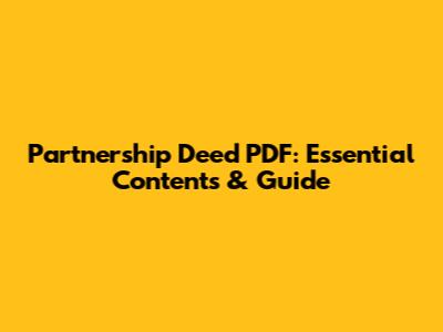 Partnership Deed PDF: Essential Contents & Guide