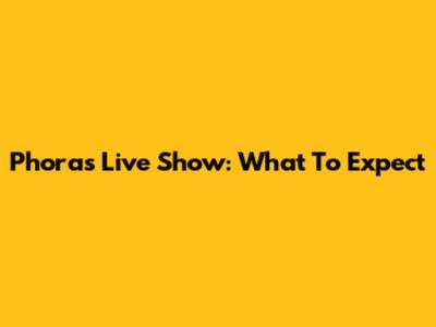Phora's Live Show: What To Expect