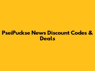 PseiPuckse News Discount Codes & Deals