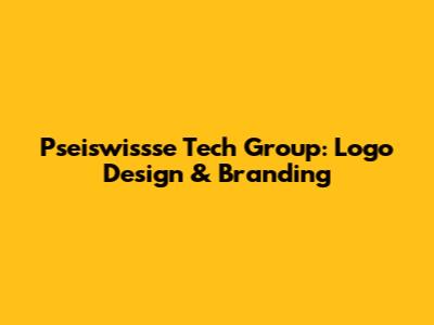 Pseiswissse Tech Group: Logo Design & Branding