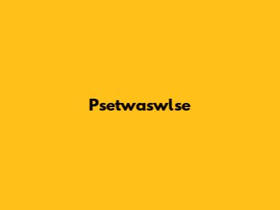 Psetwaswlse