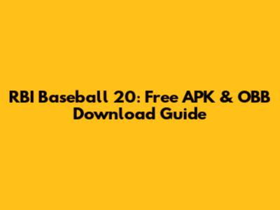 RBI Baseball 20: Free APK & OBB Download Guide