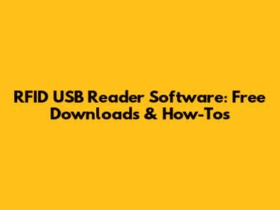 RFID USB Reader Software: Free Downloads & How-Tos