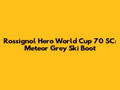 Rossignol Hero World Cup 70 SC: Meteor Grey Ski Boot
