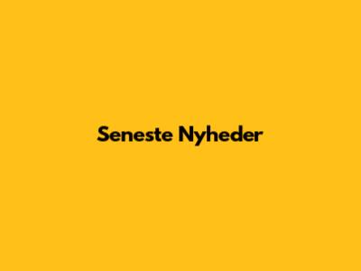 Seneste Nyheder