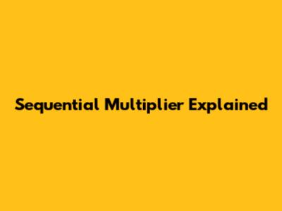 Sequential Multiplier Explained