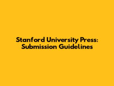Stanford University Press: Submission Guidelines