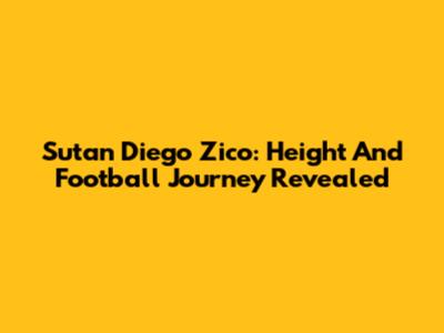 Sutan Diego Zico: Height And Football Journey Revealed
