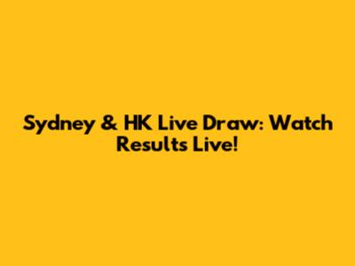 Sydney & HK Live Draw: Watch Results Live!
