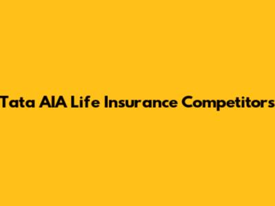 Tata AIA Life Insurance Competitors