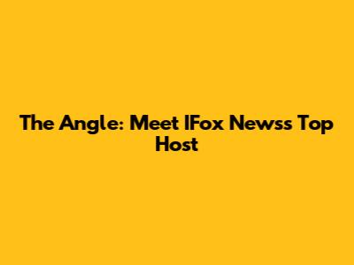 The Angle: Meet IFox News's Top Host