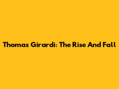 Thomas Girardi: The Rise And Fall