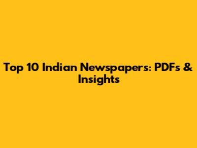 Top 10 Indian Newspapers: PDFs & Insights