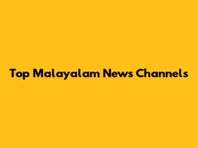 Top Malayalam News Channels