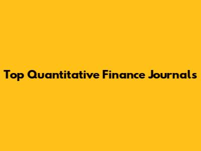 Top Quantitative Finance Journals