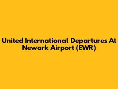 United International Departures At Newark Airport (EWR)