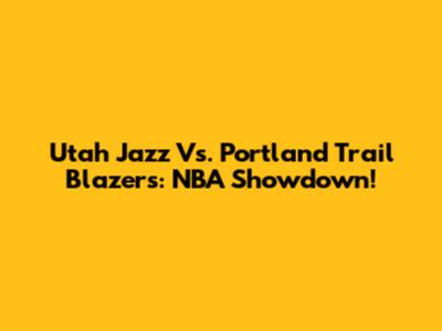 Utah Jazz Vs. Portland Trail Blazers: NBA Showdown!