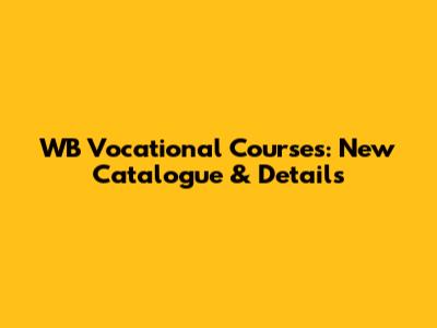 WB Vocational Courses: New Catalogue & Details