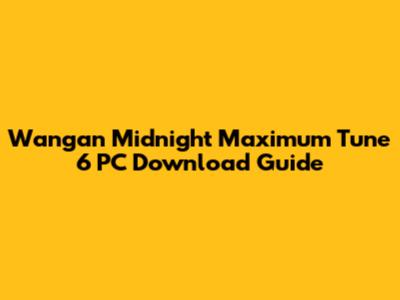 Wangan Midnight Maximum Tune 6 PC Download Guide
