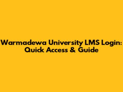 Warmadewa University LMS Login: Quick Access & Guide