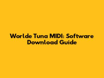 Worlde Tuna MIDI: Software Download Guide
