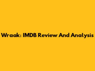 Wraak: IMDB Review And Analysis