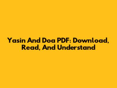 Yasin And Doa PDF: Download, Read, And Understand
