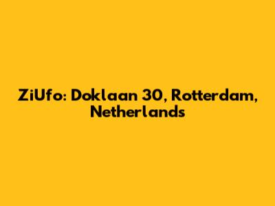 ZiUfo: Doklaan 30, Rotterdam, Netherlands